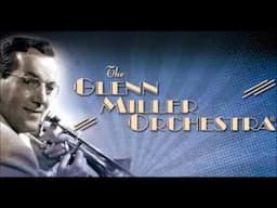 Glenn Miller and Orchestra-Night and Day