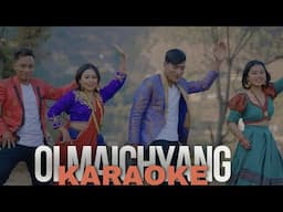 Oi Maichyang (ओइ मैच्याङ्ग) KARAOKE || Dilip Ghising || Dipak Tamang