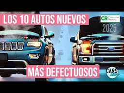 Los 10 Autos Nuevos Mas Defectuosos (Enero 2025) *CarsLatino*