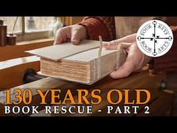 Antique Book Rescue - Saving a 130-Year-Old Book - Part 2