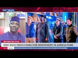 Gov. Sule Visits China For Investment In Agriculture