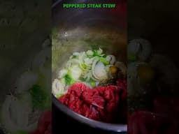 PEPPERED STEAK STEW INTRODUCTION