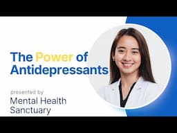 "The Power of Antidepressants: Expert Tips for Effective Mental Health Management"