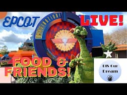 🔴LIVE: Epcot Festival of the Arts | Dreaming With Our Pals | Disney World Livestream | 2/6/2025