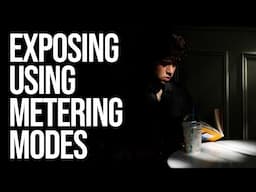 How to Nail Exposure using Metering Modes