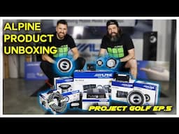 Alpine Speakers, Subwoofer, Amplifier & More Unboxing Ready To Fit! - Project Golf Ep.5