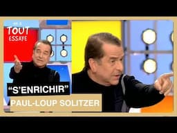 Hommage Paul-Loup Sulitzer et le nouveau mensuel "S'ENRICHIR" !" - On a tout essayé 03/10/2003