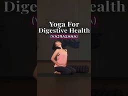 Yoga For Digestive Health | Vajrasana | Yoga For Digestion Flow | Yoga Workout For Digestion