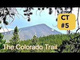 Detour for Mt. Elbert | Colorado Trail #5