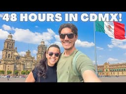 48 HOURS IN ONE-OF-A-KIND MEXICO CITY! (Mexico City Mexico Vlog)