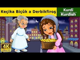 Keçika Biçûk a Derbikfiroş | Little Match Girl in Kurdi | Çîrokên akurdî | Kurdish Fairy Tales