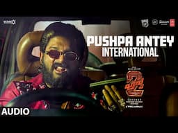 Pushpa Antey International Dialouge - Pushpa 2 The Rule | Allu Arjun,Rashmika,Fahadh | Sukumar | DSP