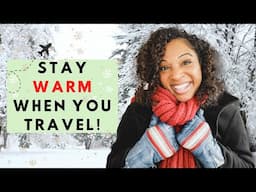 WINTER TRAVEL ESSENTIALS: Cold Weather Gear to Survive Traveling in Winter