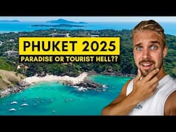 PHUKET, THAILAND First Impressions in 2025 - How is it Now?