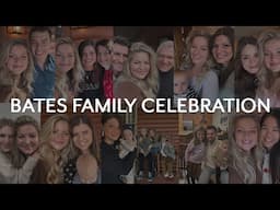 BATES FAMILY CELEBRATION!