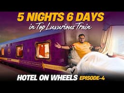 5 Night 6 Days in Most Expensive & Luxurious Train in India | The Golden Chariot | Indian Railways