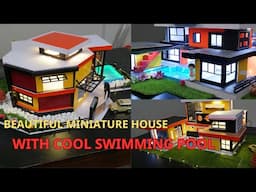 BEAUTIFUL MINIATURE HOUSE WITH COOL SWIMMING POOL  - SUMMARY OF HOW TO BUILD A MINIATURE MODEL