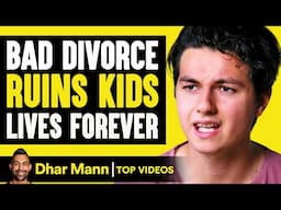 Bad Divorce Ruins Kids Lives Forever | Dhar Mann