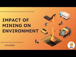 Impact of mining on environment | Environmental education | B.ed notes