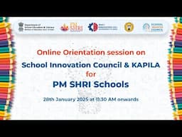 Online Orientation session on School Innovation Council & KAPILA for PM SHRI Schools