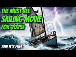 Greatest Sailing Adventure Movie Ever! Lady K Sailing - Ep 309