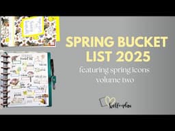 Plan with Me- Spring Bucket List 2025- Featuring Spring Icons