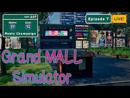 Grand Mall Simulator Live! - Can We Open the Bank Today?...  Episode 7