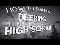 How to Survive Deering High School | An Instructional Video