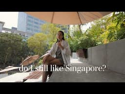 How I feel about Singapore after 3 years