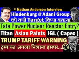 Trump Tariff Next Target आया😭🔴Tata Power Nuclear Reactor Business Entry?🔴Hindenburg Adani News🔴 SMKC