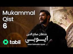 Sultan Salahuddin Ayyubi | Mukammal Qist 6 [URDU DUB]