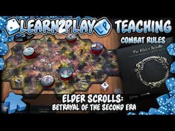 Learn to Play: Elder Scrolls Betrayal of the second Era: Combat Rules