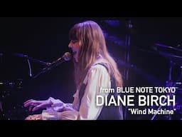 DIANE BIRCH - Wind Machine - BLUE NOTE TOKYO Live 2024