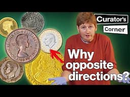 Why the Kings and Queens of England face different directions on coins | Curator's Corner S9 Ep9