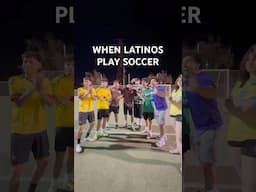 WHEN LATINOS PLAY SOCCER             #explorepage #trending #fyp #latino #skit #fyp