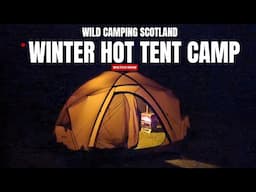 Wild camping Scotland. Winter Hot tent camping.