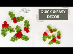 CROCHET: Holly Leaves and Berries QUICK and EASY Crochet Christmas Decorations Winding Road Crochet