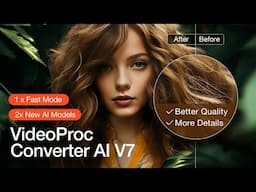 Discover VideoProc Converter AI: New Features in V7 (Windows)