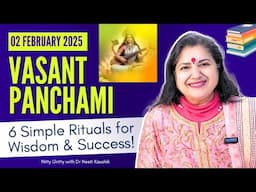 Vasant Panchami - Simple Rituals for Success & Growth