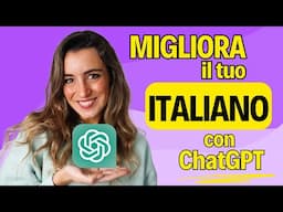 MIGLIORA il tuo ITALIANO con ChatGPT