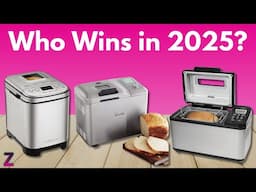 ✅😍Top 5 Best Bread Makers [ 2025 Buyer's Guide ]