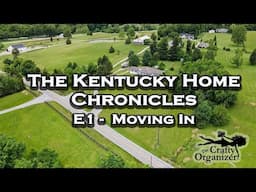 The Kentucky Home Chronicles E1   Moving In