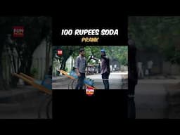 100 Rupees Soda Prank #funpataka #funnyprank #comedy #ytshorts #comedyshorts