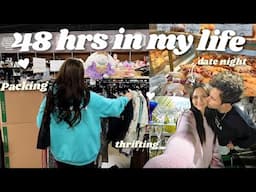 48 HOURS IN MY LIFE VLOG: Packing my room, thrifting decor, date night + more