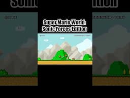 Super Mario World: Sonic Forces Edition  #sonic #sonicthehedeghog #mario #supermario #shorts