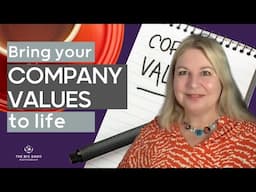 How to Bring Your Company Values to Life