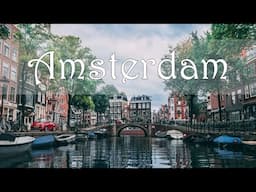 Things To Do In Amsterdam: 3 Day Travel Guide