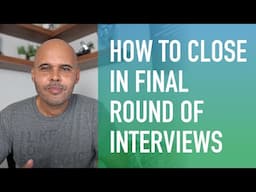 How to Close in Final Round of UX Interviews (When Speaking to Executives)