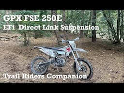 Trail Riders Companion  (GPX FSE 250e EFI PDS)