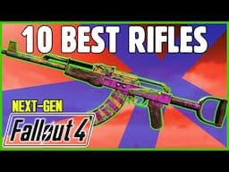 10 BEST RIFLES (+LOCATIONS) in Fallout 4 (NEXT-GEN) - Caedo's Countdowns